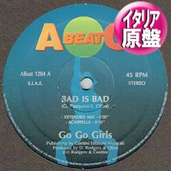 画像1: GO GO GIRLS / BAD IS BAD (伊原盤/5VER) [◎中古レア盤◎奇跡の新品！イタリアのみ！「SUPER EUROBEAT」常連！]