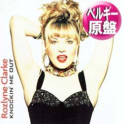 画像1: ROZLYNE CLARKE / KNOCKIN' ME OUT (ベルギー原盤/6VER) [◎中古レア盤◎超美品！少量生産12"！ベルギー版のみ！激キャッチーMIX入り！]