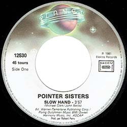 画像2: POINTER SISTERS / SLOW HAND (7インチ) [◎中古レア盤◎お宝！フランス版ジャケ7"！LP未収録のB面も人気！]