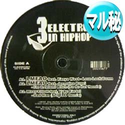 画像1: V.A / 3エレクトロ IN ヒップホップ (マル秘MIX/全6曲) [■廃盤■お宝！少量生産！エレクトロマル秘MIX！]