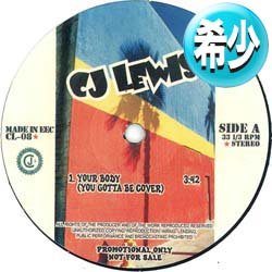 画像1: CJ LEWIS / YOUR BODY + 2曲 (全3曲) [■廃盤■お宝！希少音源！お探しのデズリー"YOU GOTTA BE"カバー！]