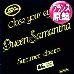 画像1: QUEEN SAMANTHA / CLOSE YOUR EYES (仏原盤/REMIX) [◎中古レア盤◎激レア！究極のお宝！フランス版ジャケ！瞳にファンタジー！]