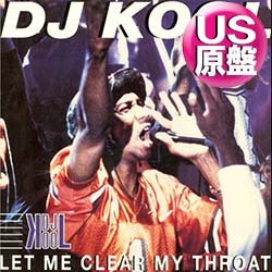 画像1: DJ KOOL / LET ME CLEAR MY THROAT (米原盤/REMIX) [◎中古レア盤◎お宝！シュリンク付原盤！パーティー定番！45 KING使い！]