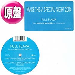 画像1: FULL FLAVA / MAKE THIS A SPECIAL NIGHT (原盤/REMIX) [◎中古レア盤◎お宝！必殺「2004年カバー」！]