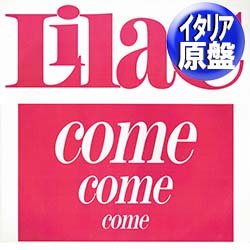 画像1: LILAC / COME COME COME (伊原盤/4VER) [◎中古レア盤◎激レア！海外高値！初回ジャケ付原盤！マハラジャ！]