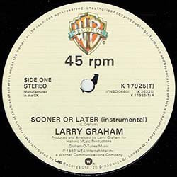 画像3: LARRY GRAHAM / SOONER OR LATER (英原盤/12"MIX) [◎中古レア盤◎激レア！初回ステッカー付原盤！英国のみ！インスト入り！]