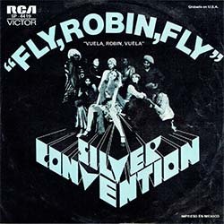 画像2: SILVER CONVENTION / FLY ROBIN FLY (7インチMIX) [◎中古レア盤◎激レア！超少量生産7"！メキシコ版ジャケ7"MIX！]