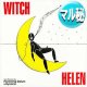 HELEN / WITCH (新MIX/4VER) [■限定■高額取引！イタロ名盤が復刻！NEWミックス追加！]