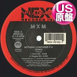 画像1: MXM / NOTHING COMPARES 2 U (米原盤/REMIX) [◎中古レア盤◎お宝！本物のUS原盤！「愛の哀しみ」極上カバー！]