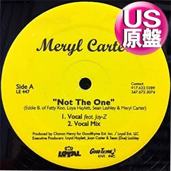 画像1: MERYL CARTER / NOT THE ONE (米原盤/4VER) [◎中古レア盤◎お宝！JAY-Z実妹！RUN DMC使い！デビュー曲！]