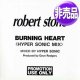 ROBERT STONE / BURNING HEART (国内プロモ/HYPER SONIC MIX) [◎中古レア盤◎激レア！美A級品！非売品ジャケ！ド派手ジャパンMIX！]