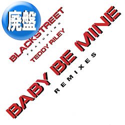 画像1: BLACKSTREET / BABY BE MINE (REMIX) [◎中古レア盤◎お宝！英国版ジャケ！必殺ZAPP使いMIX！]