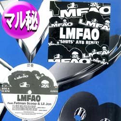 画像1: LMFAO / SHOTS & LA LA LA (マル秘MIX) [■廃盤■激レア！シュリンク付美品！極少量生産！幻のマル秘MIX！オリジナル入り！]