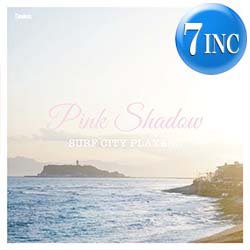 画像1: SURF CITY PLAYERZ / PINK SHADOW (7インチ) [■限定■ブレッド&バター最新カバー！デビュー！山下達郎！]