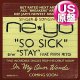 NE-YO / SO SICK & STAY (米原盤/全2曲) [◎中古レア盤◎お宝！ステッカー付原盤！豪華2曲入り版！]