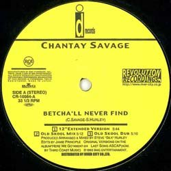 画像2: CHANTAY SAVAGE / BETCHA'LL NEVER FIND (5VER) [◎中古レア盤◎お宝！音質抜群の正規！通称「べチャネバ」！]