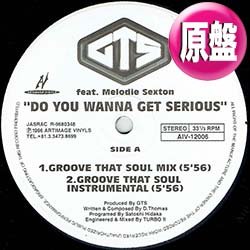 画像1: GTS / DO YOU WANNA GET SERIOUS (原盤/全2曲) [◎中古レア盤◎お宝！コレは原盤！名バラードをHOUSEカバー！]