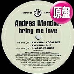 画像1: ANDREA MENDEZ / BRING ME LOVE (英原盤/3VER) [◎中古レア盤◎お宝！本物の英原盤！超哀愁歌モノ！フランキー名作！]