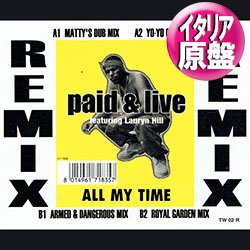 画像1: PAID & LIVE / ALL MY TIME (伊原盤/ヨーロッパMIX) [◎中古レア盤◎お宝！別REMIXがコレ！必殺"ロイヤルガーデンMIX"！]