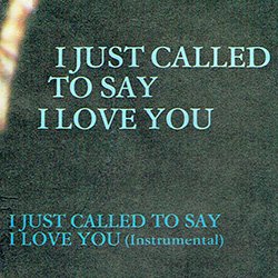 画像2: STEVIE WONDER / I JUST CALLED TO SAY I LOVE YOU (7インチMIX) [◎中古レア盤◎お宝！英国版ジャケ！7"MIX+インスト！]