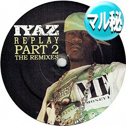 画像1: IYAZ / REPLAY (マル秘MIX) [◎中古レア盤◎激レア！極少量生産！幻のREMIX集！特大HITデビュー曲 ！]