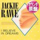 JACKIE RAWE / I BELIEVE IN DREAMS (和蘭原盤/12"MIX) [◎中古レア盤◎激レア！美A級品！オランダ原盤！元シャカタク！哀愁ハイエナ！]