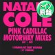 NATALIE COLE / JUMP START & PINK CADILLAC (独原盤/全2曲) [◎中古レア盤◎激レア！ピンク文字ジャケ！曲が変わるREMIX！]