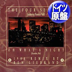 画像1: THE FOUR SEASONS / OH, WHAT A NIGHT (独原盤/88年MIX) [◎中古レア盤◎お宝！ドイツ版ジャケ！「88年REMIX」+オリジ！]