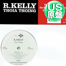 画像1: R.KELLY / THOIA THOING (米原盤/2VER) [◎中古レア盤◎お宝！コレは原盤！「トイア♪トイア♪」のアレ！]