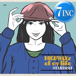 画像1: STARDISH / HIGHWAYS OF MY LIFE (7インチ) [■限定■トロピカル和製カバー！ISLEY BROTHERS！]