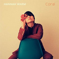 画像2: HANNAH WARM / CORAL (LP/全11曲) [■LP■最新アルバムがLPで！シティポップ！ジャパニーズR&B！]