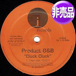 画像1: THE PRODUCT G&B / CLUCK CLUCK (USプロモ/3VER) [◎中古レア盤◎お宝！美品！プロモ原盤！踊れるJAZZY！]
