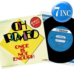 画像1: OH ROMEO / ワンス・イズ・ノットイナフ (7インチ) [◎中古レア盤◎お宝！美品！特大ヒット！日本版だけの7インチ！]