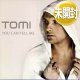 TOMI / YOU CAN TELL ME (原盤/REMIX) [◎中古レア盤◎激レア！未開封新品！日本のみ！デビュー曲！]