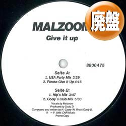 画像1: MALZOOM / GIVE IT UP (REMIX) [◎中古レア盤◎お宝！少量生産！FLIP DA SCRIPソロ！「THAT'S THE WAY」使い！]