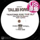 TALIB KWELI / WAITING FOR THE DJ (USプロモ/REMIX) [◎中古レア盤◎お宝！本物のUS原盤！2000年以降の人気レコード！]