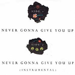 画像2: RICK ASTLEY / NEVER GONNA GIVE YOU UP (7インチ) [◎中古レア盤◎お宝！美ジャケ！英国版7"！インスト入り！]