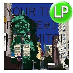 画像1: 一十三十一 / YOUR TIME ROUTE #1 (LP/全9曲) [■予約■待望の再発！クリアブルー盤！和モノカバー集！]
