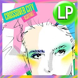 画像1: V.A / クロスオーヴァー・シティ ASAYAKE (LP/全9曲) [■予約■注目のフュージョンコンピ！シティポップの次はこれ！]