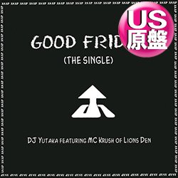 画像1: DJ YUTAKA feat MC KRUSH / GOOD FRIDAY (米原盤/6VER) [◎中古レア盤◎お宝！シュリンク付美A級品！ジャケ付原盤！]