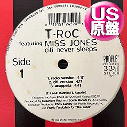 画像1: T-ROC feat MISS JONES / CITI NEVER SLEEPS (米原盤/全2曲) [◎中古レア盤◎お宝！本物のUS原盤！90's ヒップホップ人気レコード！]