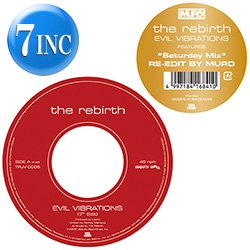 画像1: THE REBIRTH / EVIL VIBRATIONS (7インチ/MUROエディット) [■廃盤■激レア！日本独占7インチ！FNCYとPLAY！]