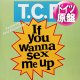 T.C.F. / IF YOU WANNA SEX ME UP (独原盤/4VER) [◎中古レア盤◎お宝！ドイツ版ジャケ原盤！COLOR ME BADDアンサー！女性VERがコレ！]