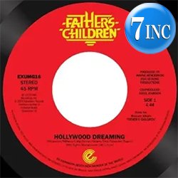 画像1: FATHER'S CHILDREN / HOLLYWOOD DREAMING (7インチ) [■限定■お宝直行！正規復刻7インチ！超人気レアグルーヴ ！]