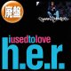 COMMON / I USED TO LOVE H.E.R (全2曲) [◎中古レア盤◎お宝！人気ジャケ付！JAZZYミドル名盤！]