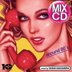 画像1: 中村保夫 / AROUND 80's (ミックスCD) [■限定■マイナーディスコ&ヒットMIX！新宿ディスコナイト！]