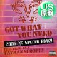 EVE feat FATMAN SCOOP / GOT WHAT YOU NEED 2006 (米原盤/REMIX) [◎中古レア盤◎お宝！日本独占ジャケ付！超ド派手！2006年版！]