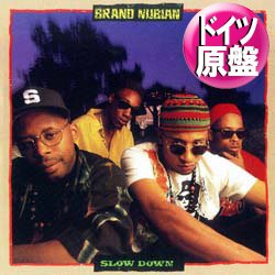 画像1: BRAND NUBIAN / SLOW DOWN (独原盤/REMIX) [◎中古レア盤◎お宝！ジャケ付！90's初期名曲！JAZZYミドル名曲！]