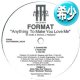 FORMAT / ANYTHING TO MAKE YOU LOVE ME (3VER) [■廃盤■激レア！幻すぎる1枚！超希少音源！]
