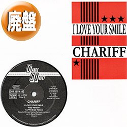 画像1: CHARIFF / I LOVE YOUR SMILE (REMIX) [◎中古レア盤◎お宝！少量生産！シャニースRAPカバー！]